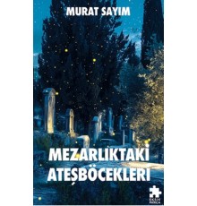 Mezarlıktaki Ateşböcekleri