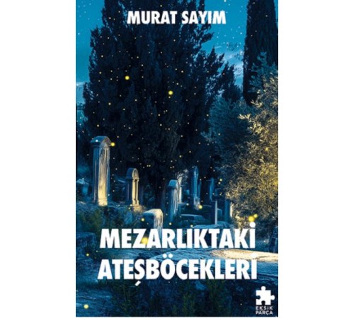 Mezarlıktaki Ateşböcekleri Mezarlıktaki Ateşböcekleri