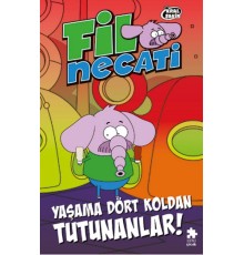 Fil Necati 5 Yaşama Dört Koldan Tutunanlar!