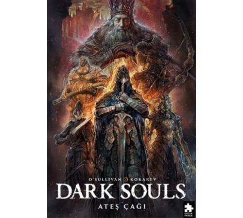 Dark Souls Sayı: 4 Ateş Çağı Dark Souls Sayı: 4 Ateş Çağı