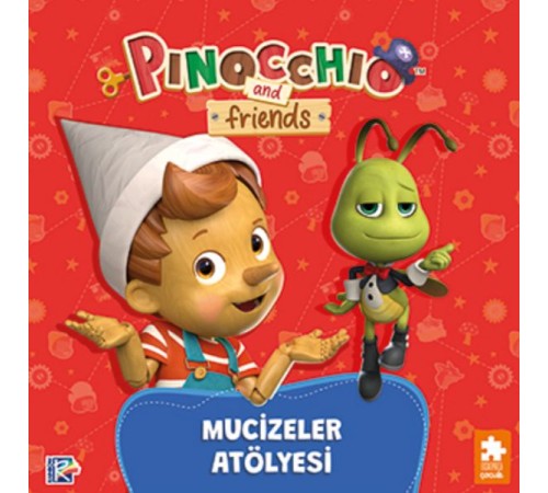 Pinokyo ve Arkadaşları - Mucizeler Atölyesi Pinokyo ve Arkadaşları - Mucizeler Atölyesi
