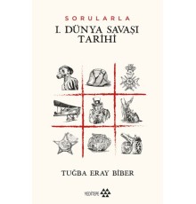 Sorularla I. Dünya Savaşı Tarihi