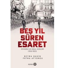 Beş Yıl Süren Esaret