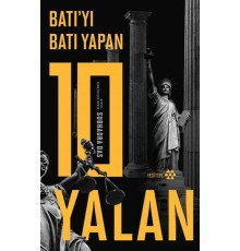 Batı’yı Batı Yapan 10 Yalan