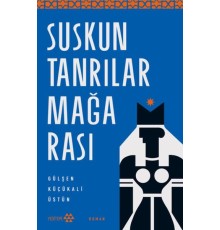 Suskun Tanrılar Mağarası