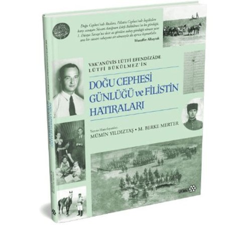 Doğu Cephesi Günlüğü ve Filistin Hatıraları (Ciltli)