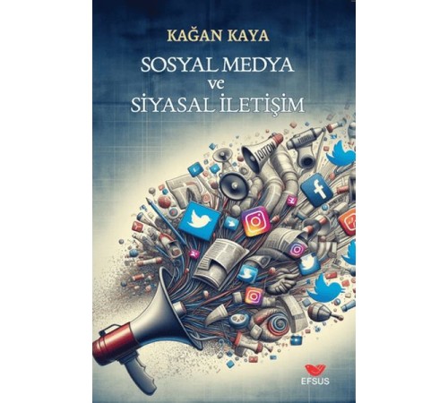 Sosyal Medya ve Siyasal İletişim