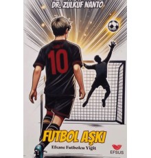 Futbolcu Aşkı - Efsane Futbolcu Yiğit