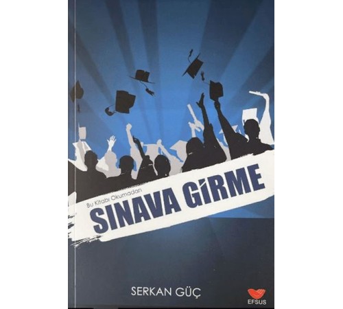 Bu Kitabı Okumadan Sınava Girme Bu Kitabı Okumadan Sınava Girme