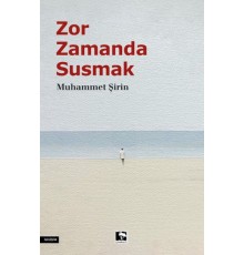 Zor Zamanda Susmak