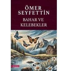 Bahar ve Kelebekler