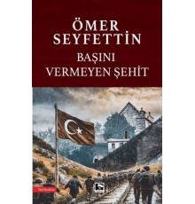 Başını Vermeyen Şehit