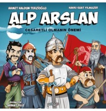 Alp Arslan - Cesaretli Olmanın Önemi