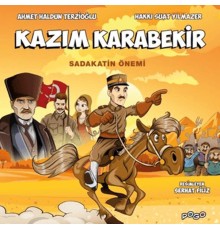 Kazım Karabekir - Sadakatin Önemi