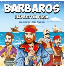 Barbaros Hayrettin Paşa - Kardeşliğin Önemi