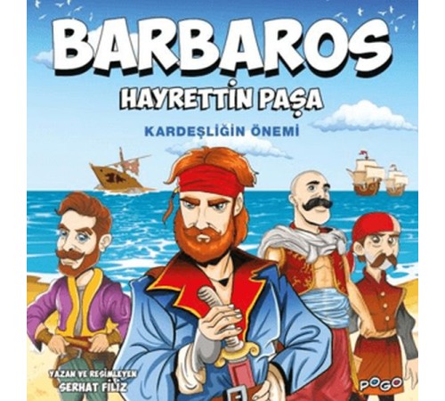 Barbaros Hayrettin Paşa - Kardeşliğin Önemi