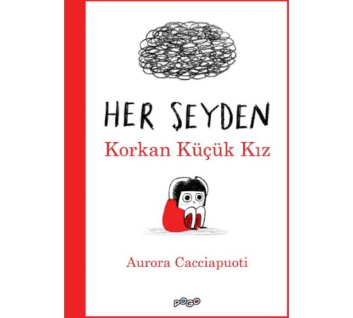 Her Şeyden Korkan Küçük Kız