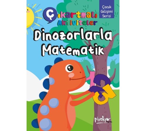 Çıkartmalı Aktiviteler Dinozorlarla Matematik Çıkartmalı Aktiviteler Dinozorlarla Matematik