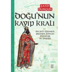 Doğu’nun Kayıp Kralı