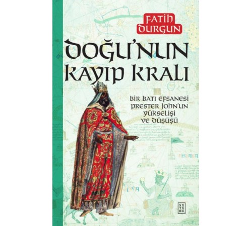 Doğu’nun Kayıp Kralı