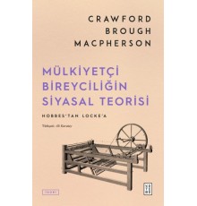Mülkiyetçi Bireyciliğin Siyasal Teorisi
