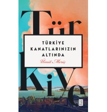 Türkiye Kanatlarınızın Altında