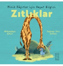 Minik Kâşifler için Hayat Bilgisi - Zıtlıklar