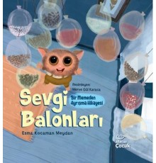 Sevgi Balonları - Bir Memeden Ayrışma Hikayesi