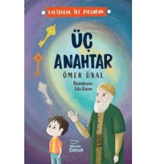 Üç Anahtar - Evliyalar İle Yolculuk