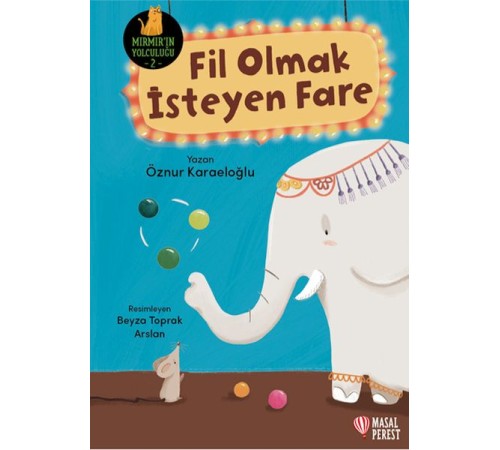 Fil Olmak İsteyen Fare Fil Olmak İsteyen Fare