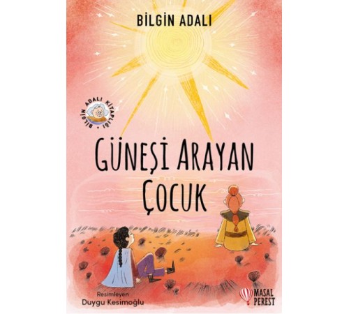 Güneşi Arayan Çocuk