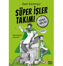 Süper İşler Takımı Yemek Yapıyor