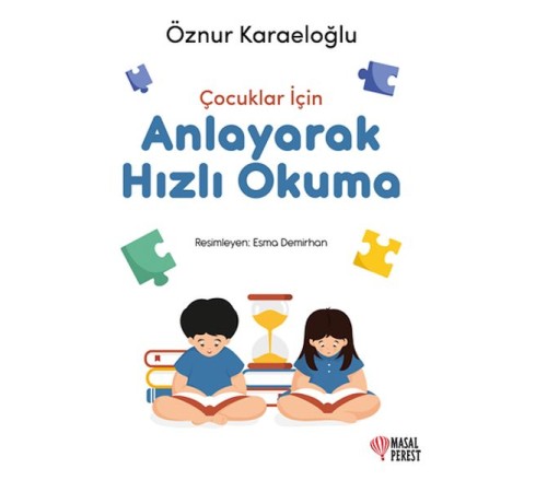 Çocuklar İçin Anlayarak Hızlı Okuma