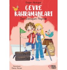 Çevre Kahramanları- İleri Dönüşüm Peşinde