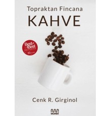 Topraktan Fincana Kahve