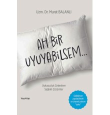 Ah Bir Uyuyabilsem