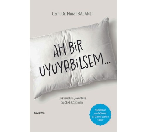 Ah Bir Uyuyabilsem