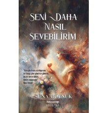 Seni Daha Nasıl Sevebilirim