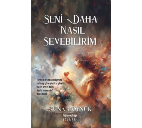 Seni Daha Nasıl Sevebilirim