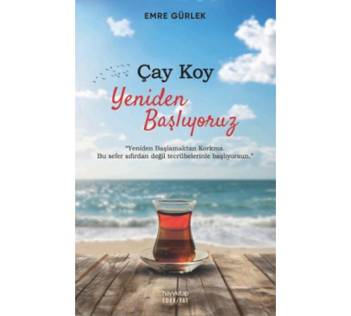 Çay Koy Yeniden Başlıyoruz