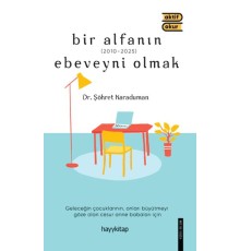 Bir Alfanın Ebeveyni Olmak