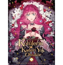 Kötülerin Kaderi Yok Olmaktır