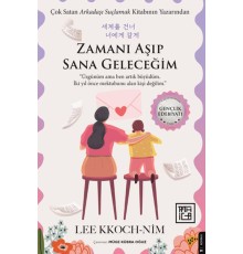Zamanı Aşıp Sana Geleceğim