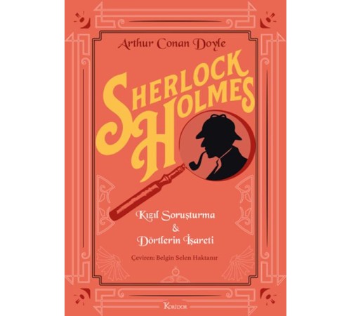 Sherlock Holmes : Kızıl Soruşturma & Dörtlerin İşareti (Bez Cilt)