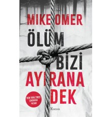 Ölüm Bizi Ayırana Dek