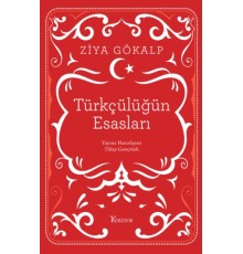 Türkçülüğün Esasları (Bez Ciltli)