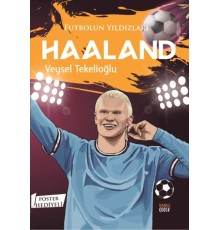 Futbolun Yıldızları Haaland (Poster Hediyeli)