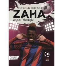 Futbolun Yıldızları Zaha (Poster Hediyeli)
