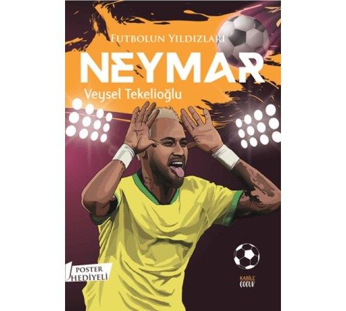 Futbolun Yıldızları Neymar (Poster Hediyeli) Futbolun Yıldızları Neymar (Poster Hediyeli)
