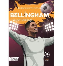 Futbolun Yıldızları Bellingham (Poster Hediyeli)
